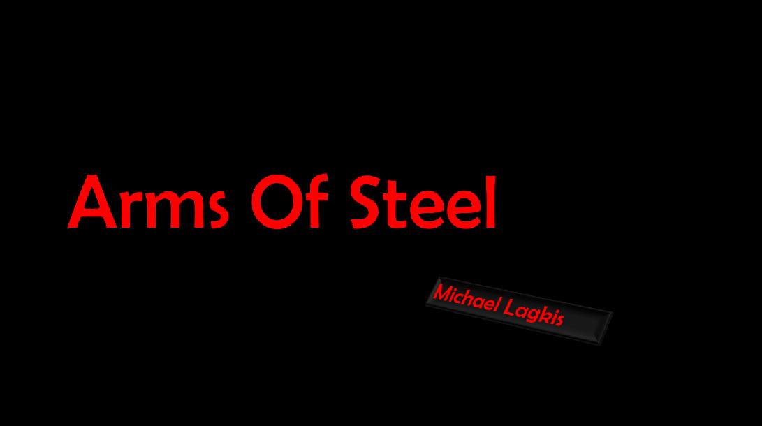 Arms of Steel