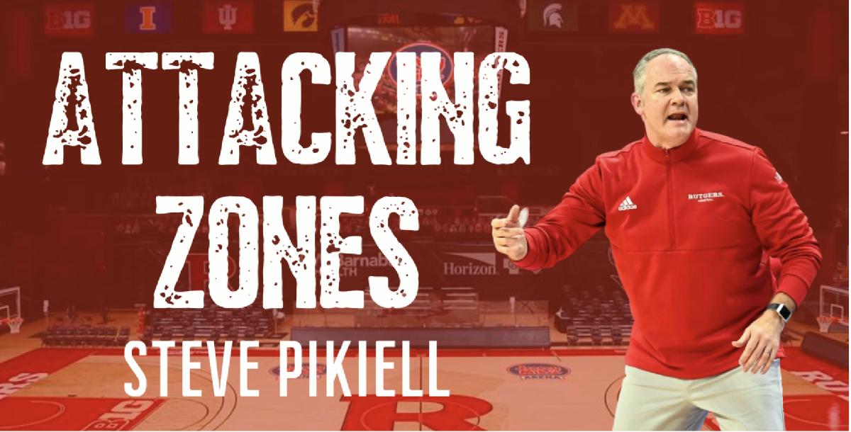 Steve Pikiell - Attacking Zones