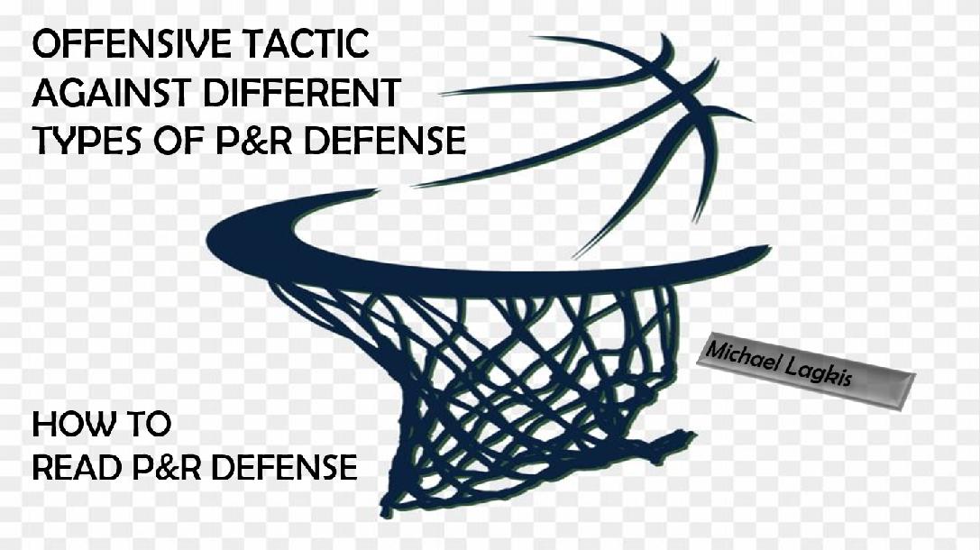 Offensive Tactic Against Different Types of PnR Defense 