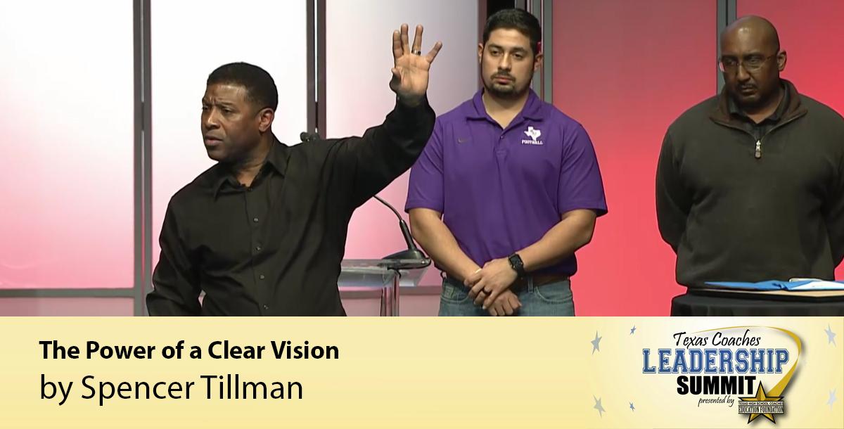 Spencer Tillman | The Power of a Clear Vision 