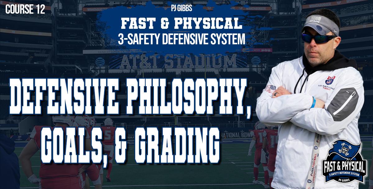 Defensive Philosophy, Goals, & Grading