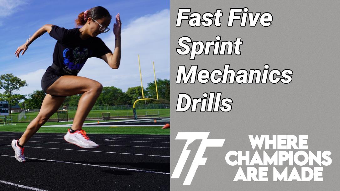 Fast Five Sprint Mechanics Drills