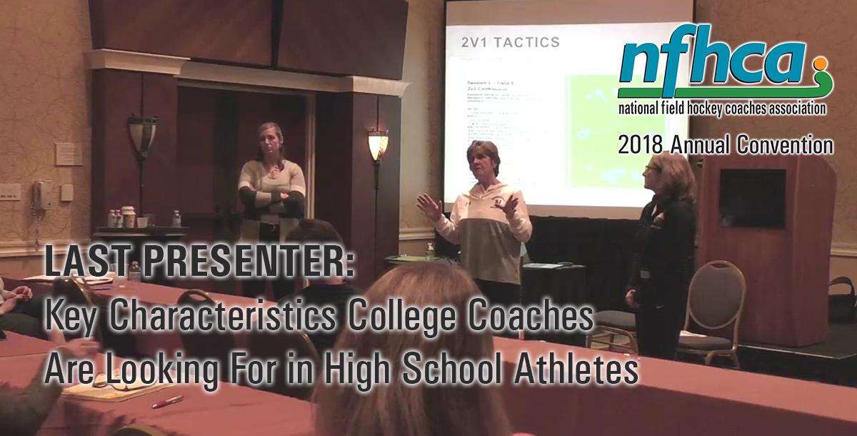 Last Presenter: Key Characteristics College Coaches are Looking for in High School Athletes #NFHCA2018