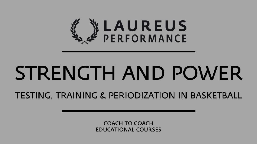 STRENGTH & POWER: Testing, training and periodization in basketball