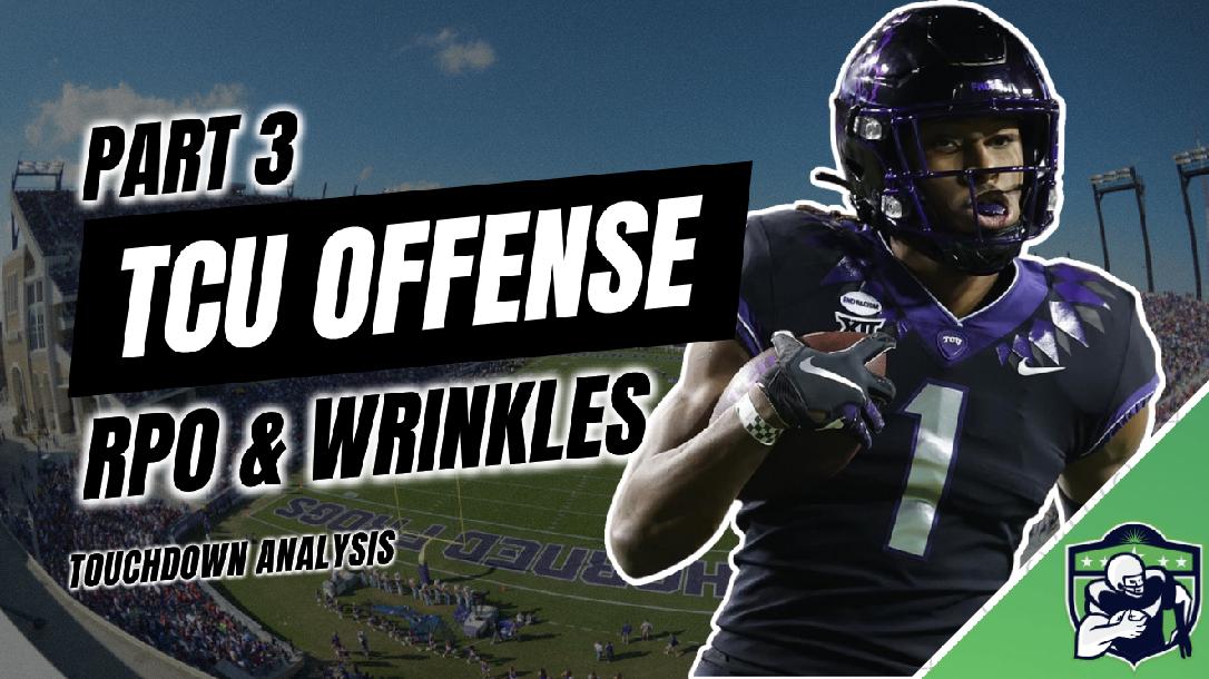 TCU Offense: RPOs and Wrinkles