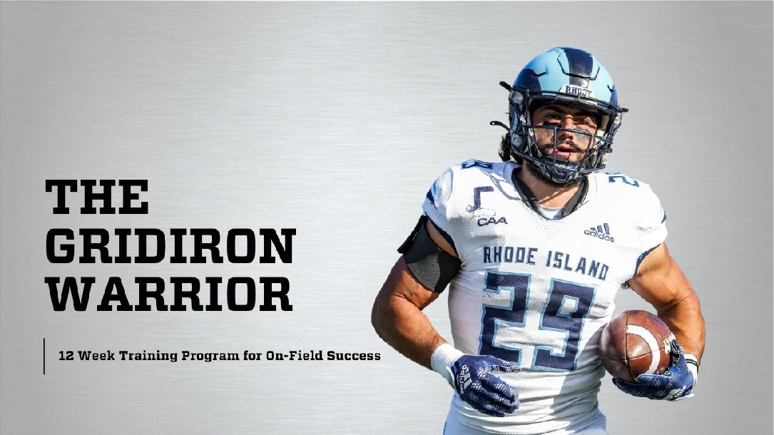 The Gridiron Warrior: 12 Week Training Program for On-Field Success