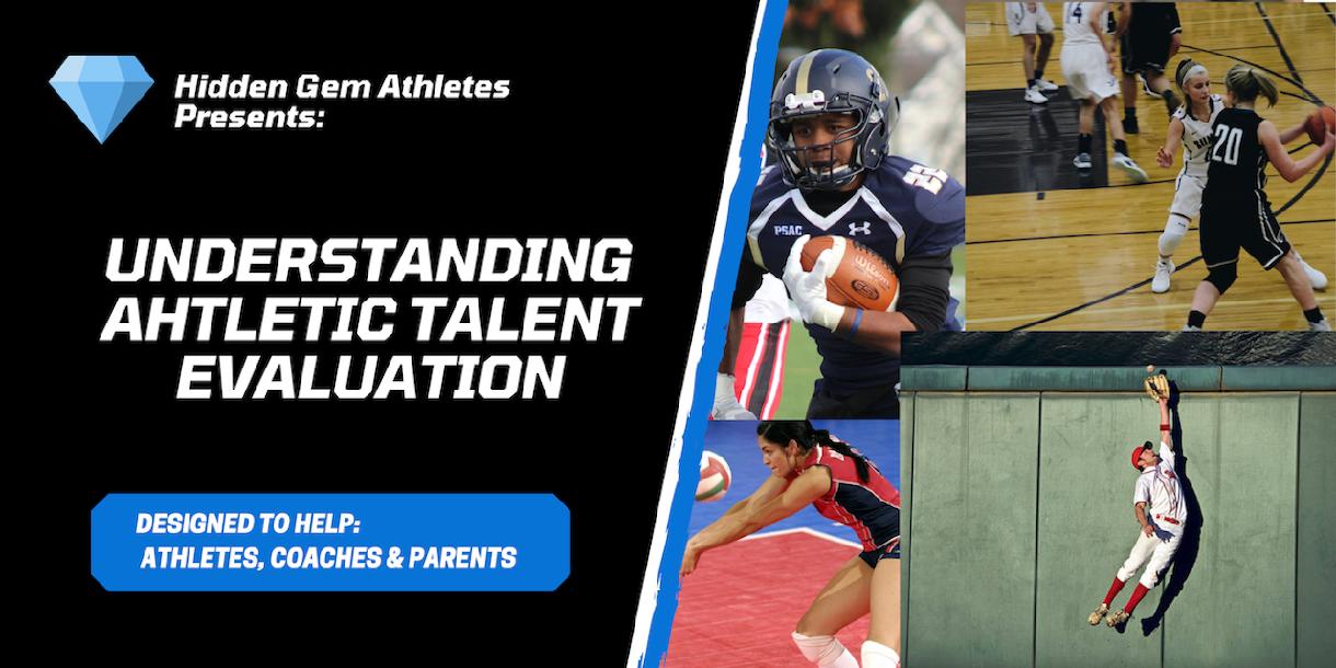 UNDERSTANDING ATHLETIC TALENT EVALUATION/SCOUTING