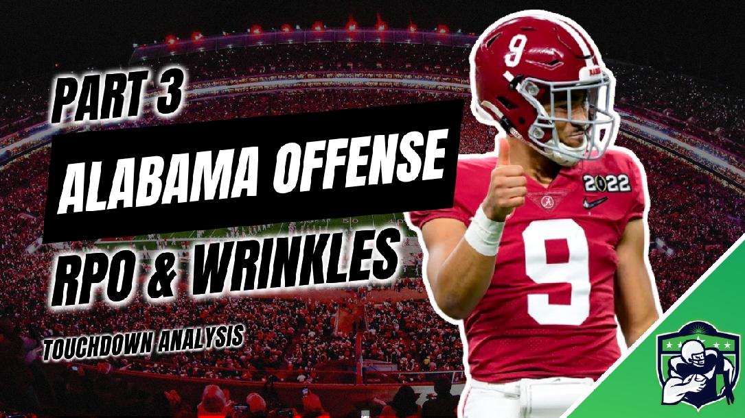 Alabama Offense: RPOs & Wrinkles