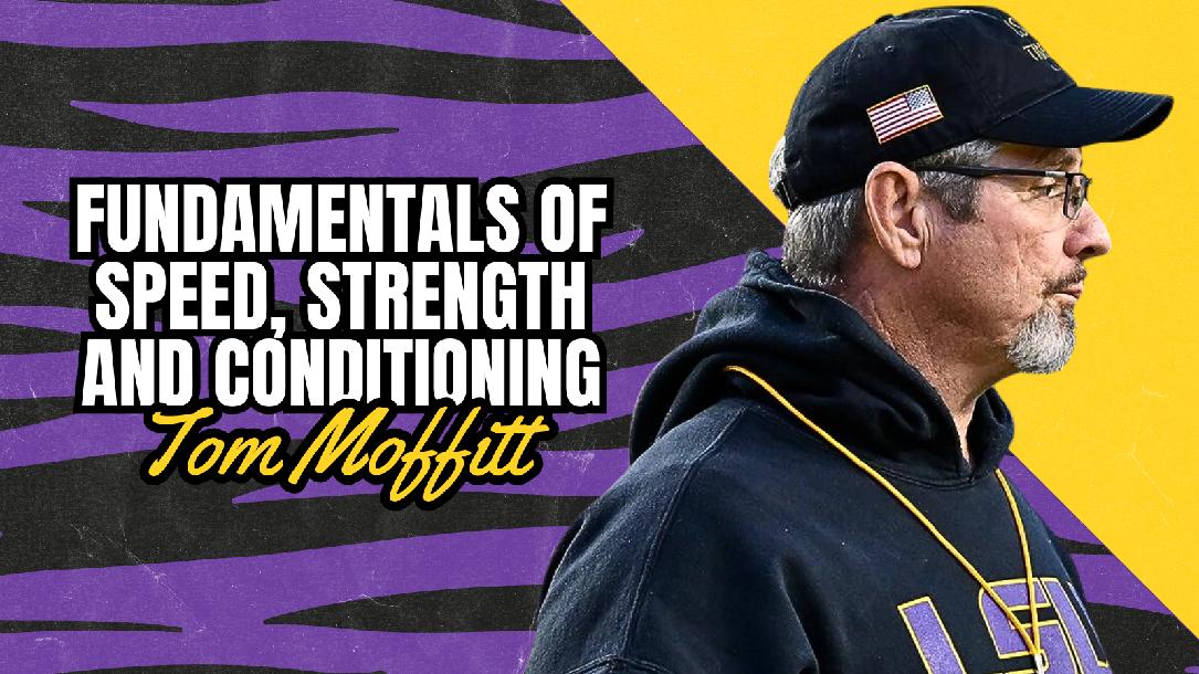 Tommy Moffit - Fundamentals of Strength and Conditioning