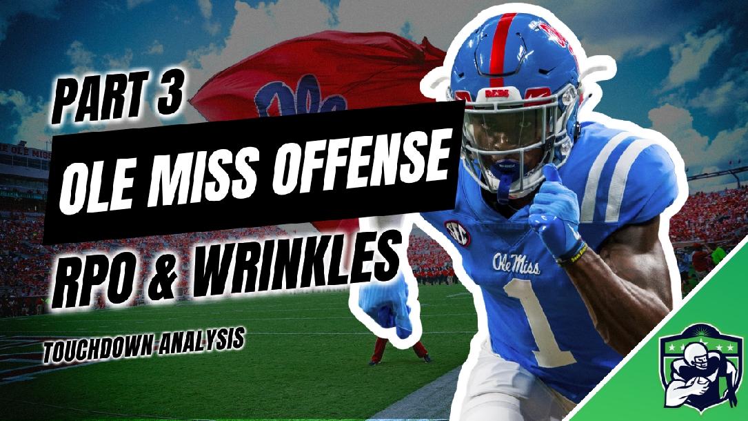 Ole Miss Offense: RPOs & Wrinkles