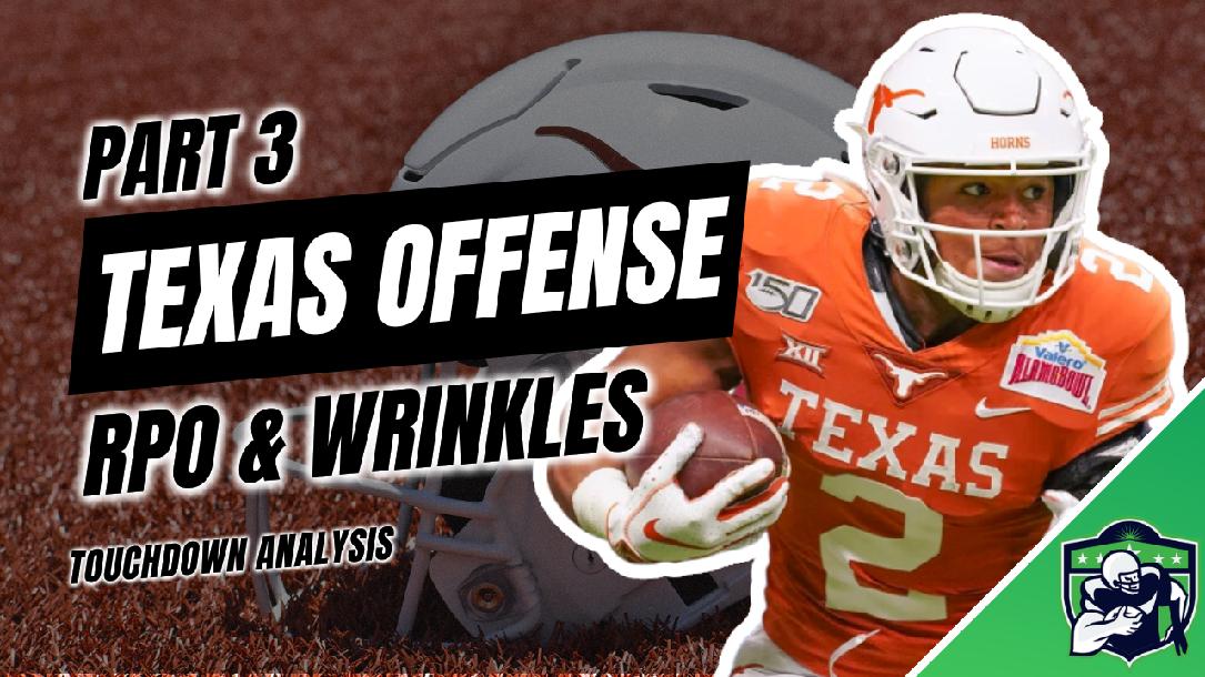 Texas Offense: RPOs & Wrinkles