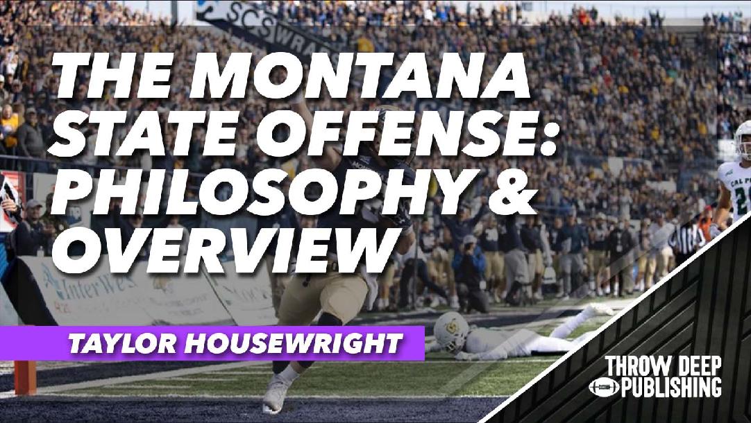 The Montana State Offense: Philosophy & Overview