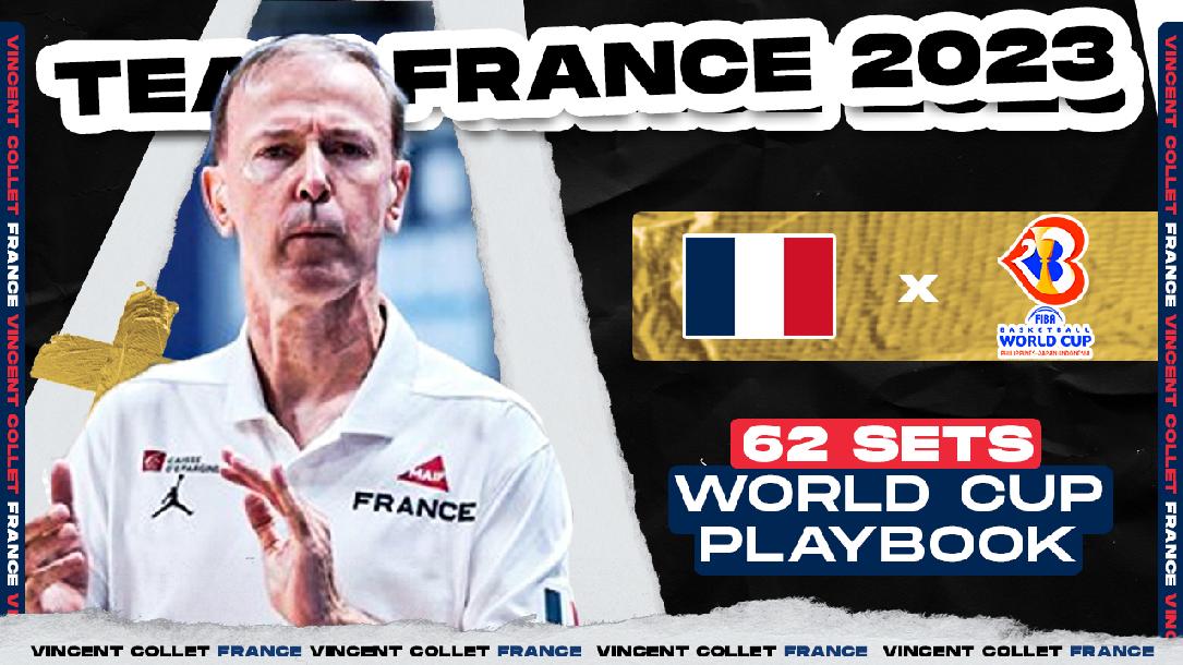 FRANCE (62 SETS) 2023 FIBA WC PLAYBOOK BY VINCENT COLLET 