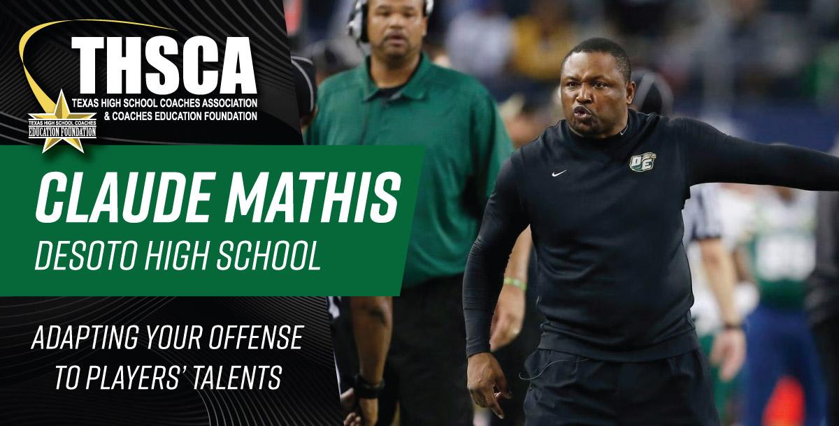 Claude Mathis - Desoto HS - Adapting Offense to Players` Talents