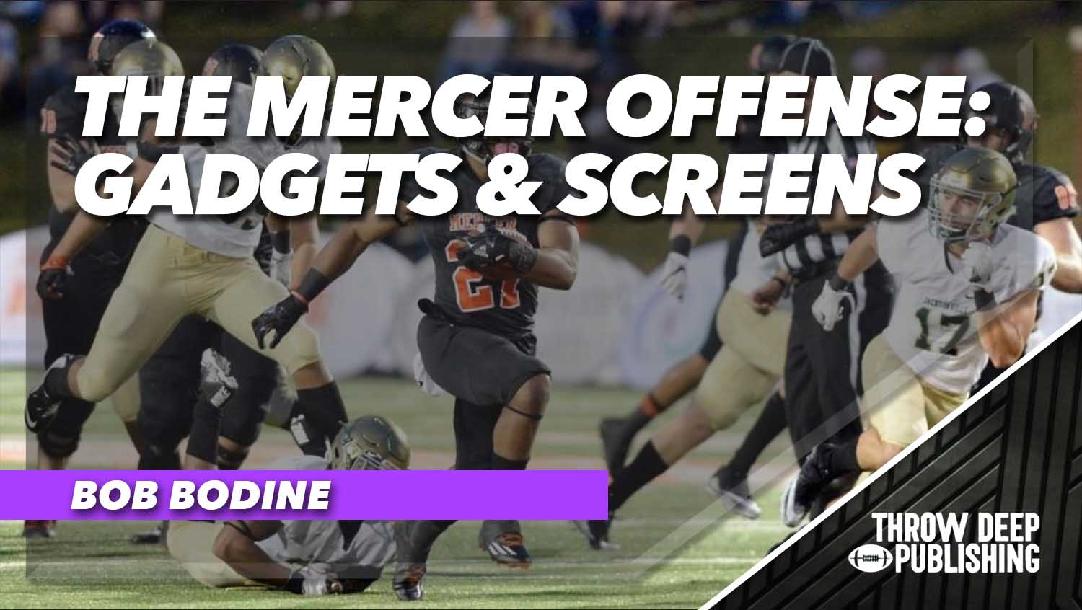 The Mercer Offense: Gadgets & Screens