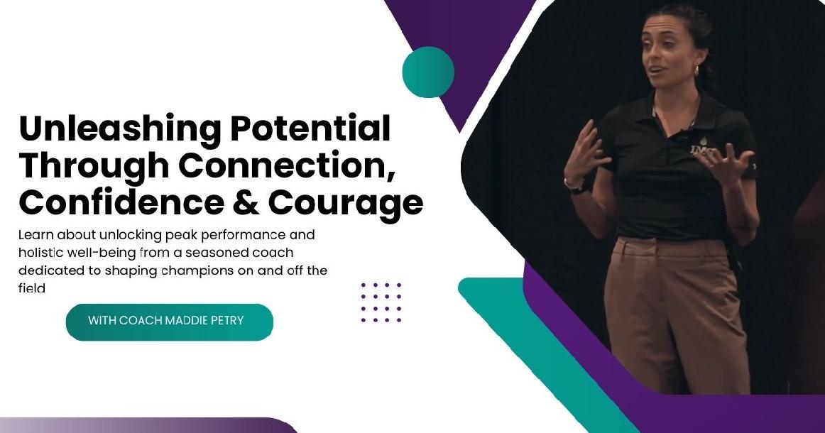 Unleashing Potential Through Connection, Confidence & Courage