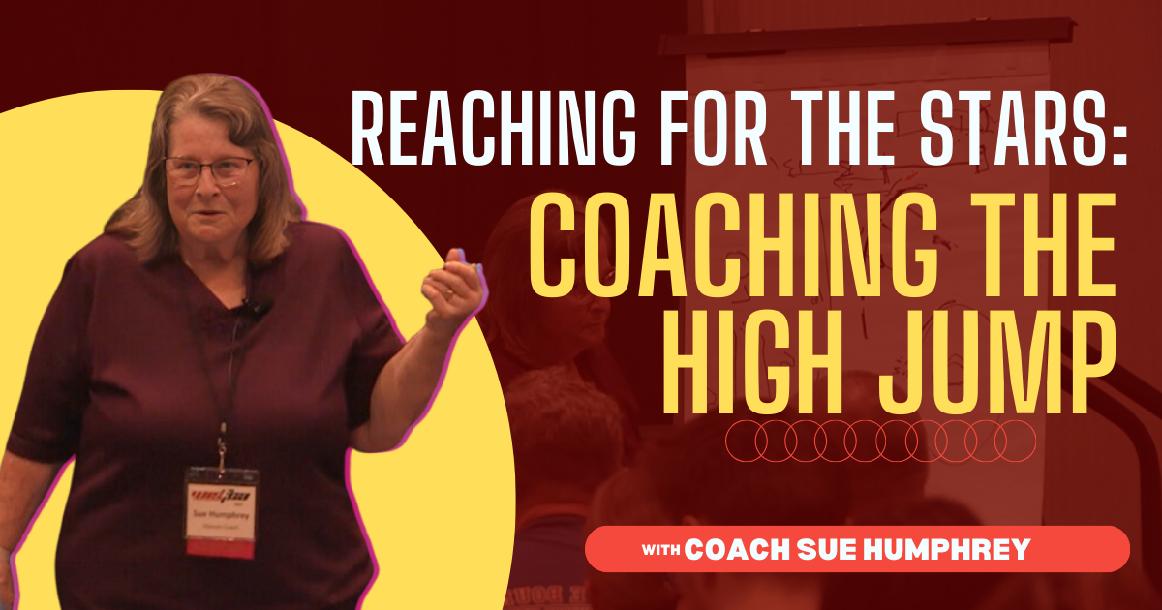 Reaching for the Starts: Coaching the High Jump