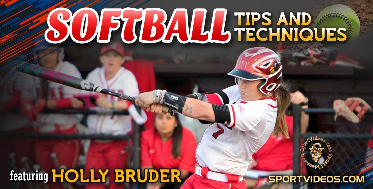 Softball Tips and Techniques featuring Coach Holly Bruder