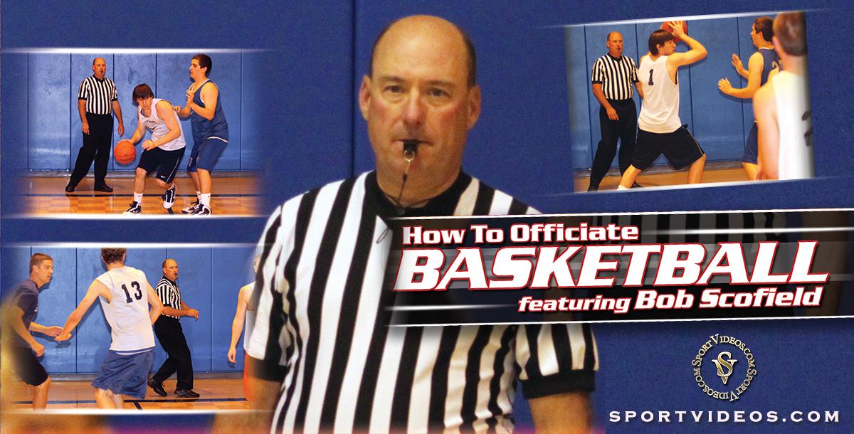 How to Officiate Basketball featuring Bob Scofield 