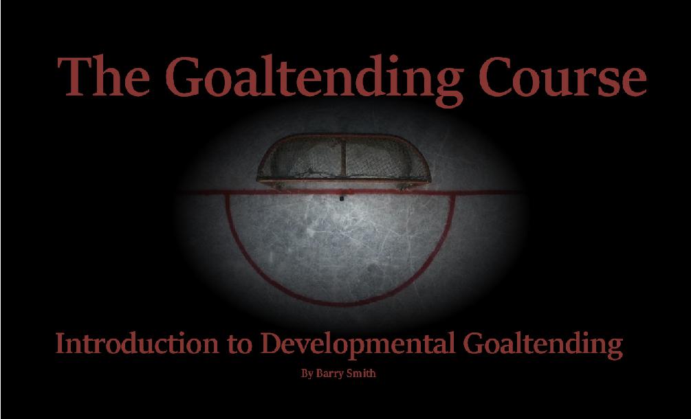 Introduction to Developmental Goaltending