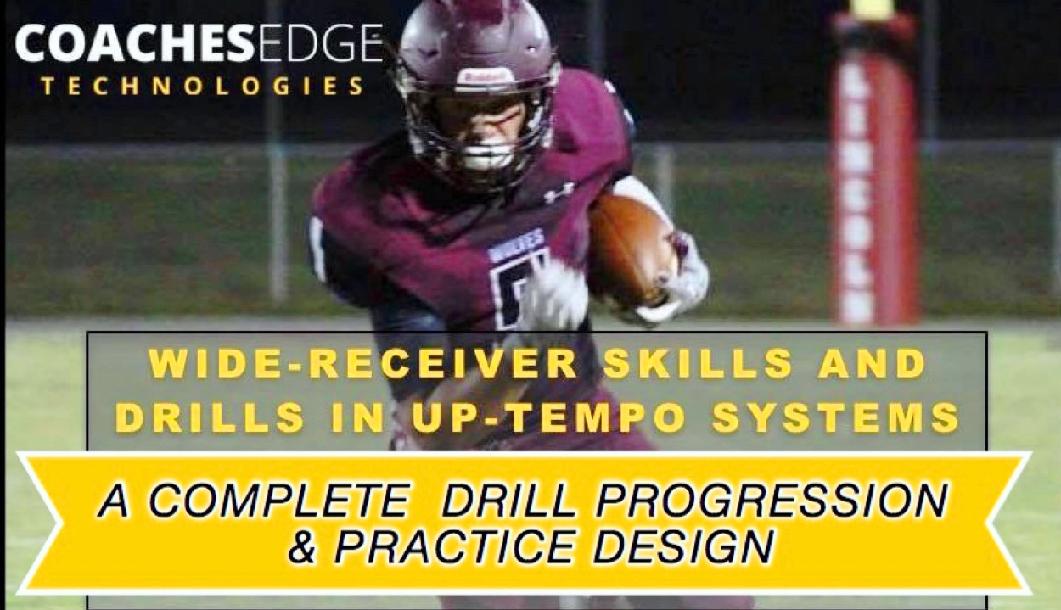 Wide Receiver Skills & Drills In Up-Tempo Systems