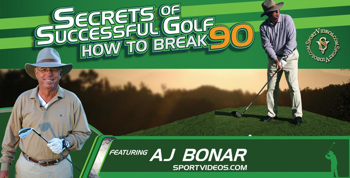 Secrets of Golf How to Break 90 featuring AJ Bonar