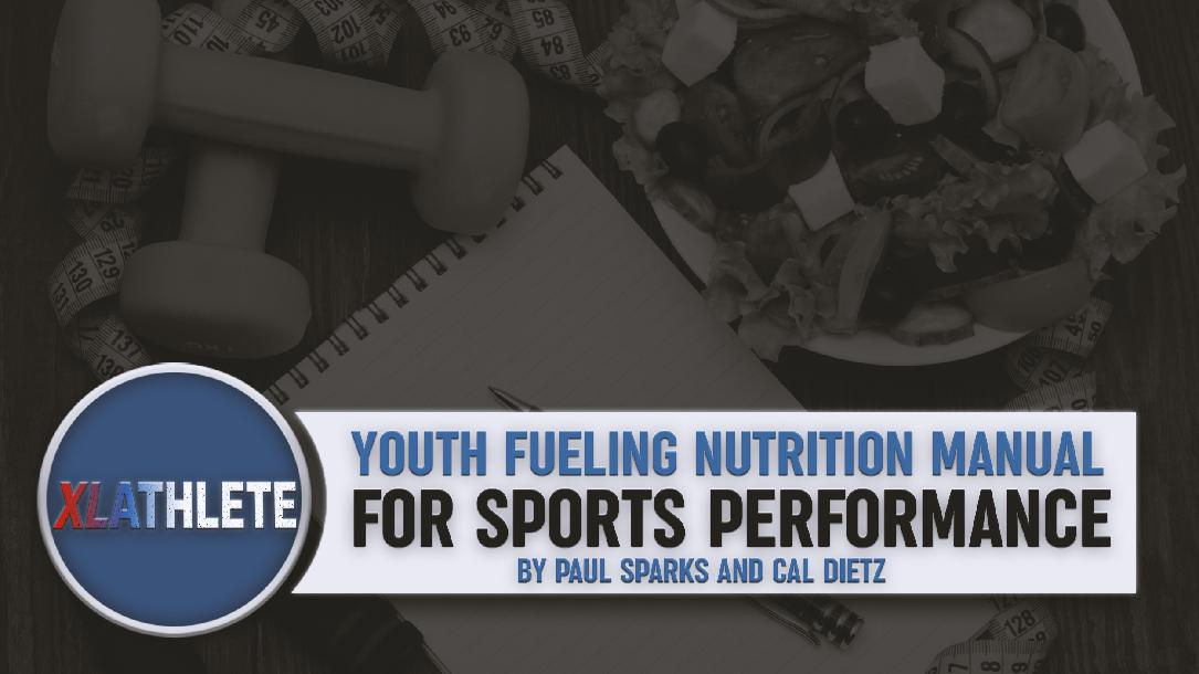 Youth Fueling Nutrition Manual for Sports Performance
