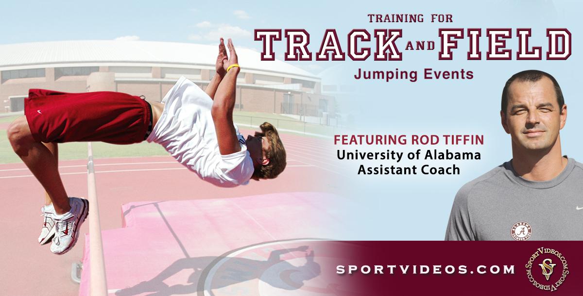 Training for Track and Field Jumping Events featuring Coach Rod Tiffin
