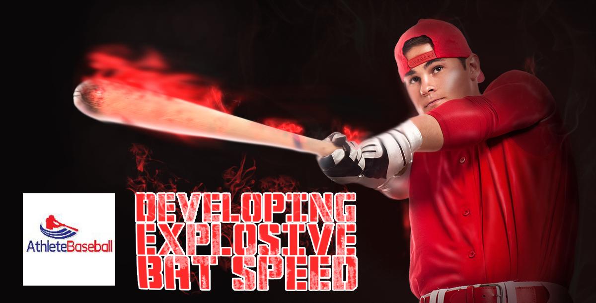 Developing Explosive Bat Speed