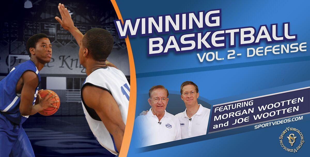 Winning Basketball Defense featuring Coaches Morgan Wootten and Joe Wootten