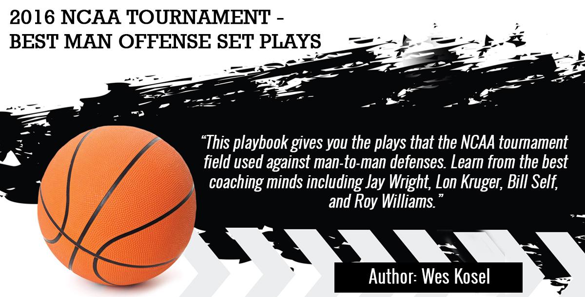 2016 NCAA Tournament – Best Man Offense Set Plays 2016 NCAA Tournament – Best Man Offense Set Plays
