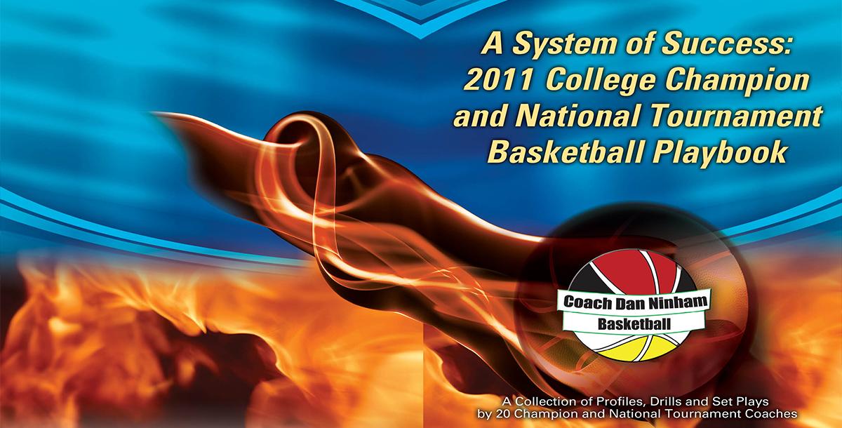System of Success: 2011 Conference Champion and National Tournament Playbook System of Success: 2011 Conference Champion and National Tournament Playbook