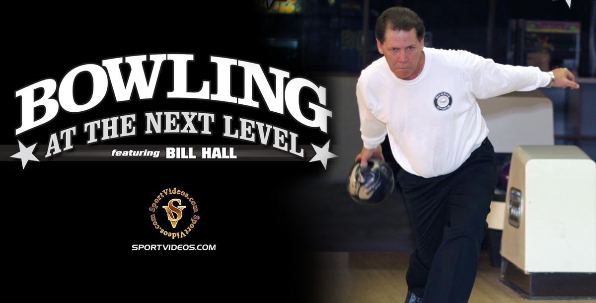 Bowling at the Next Level featuring Coach Bill Hall