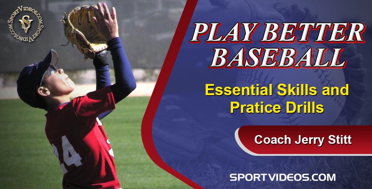 Play Better Baseball featuring Coach Jerry Stitt