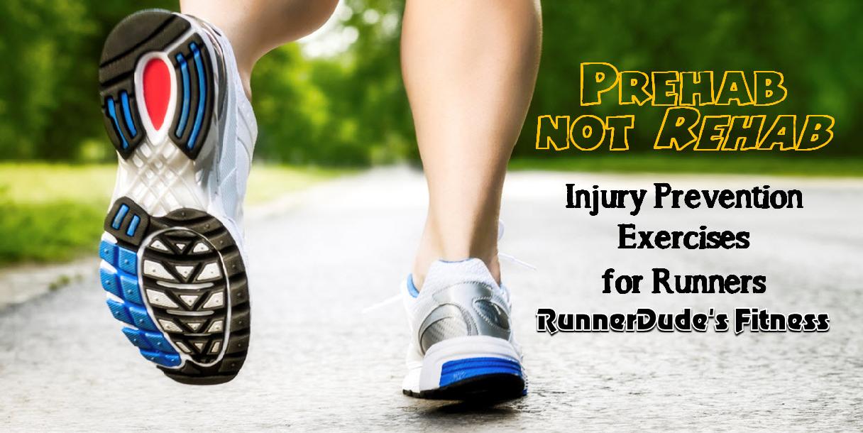 Prehab Not Rehab: Injury-Prevention Exercises for Runners