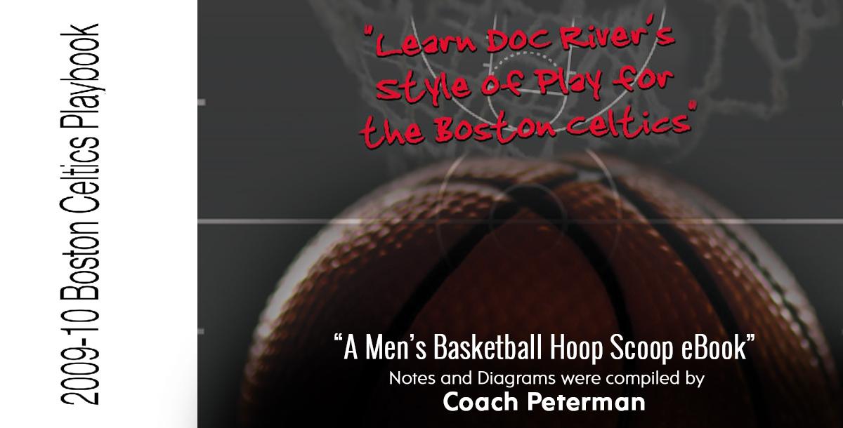 Boston Celtics 2009-2010 Basketball Playbook: “Learn Doc Rivers Style of Play for the Boston Celtics”