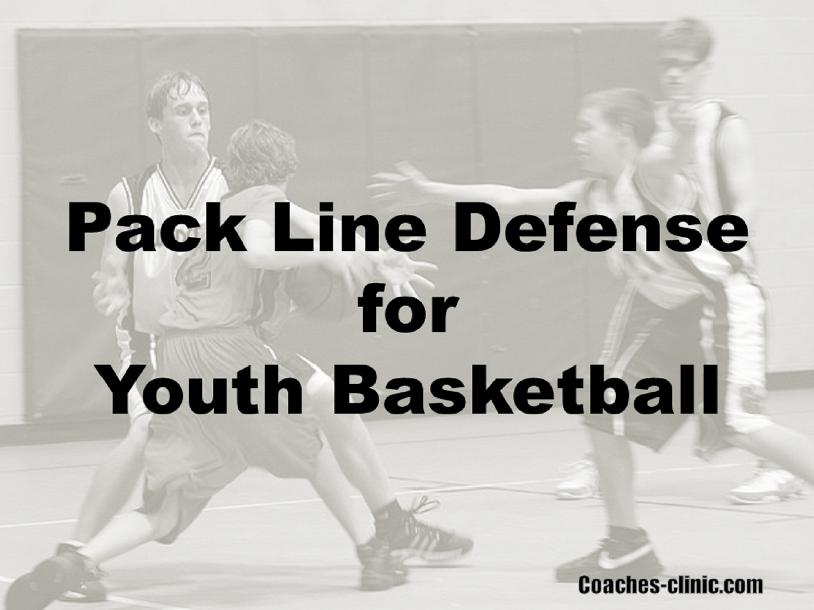 Pack Line Defense for Youth Basketball