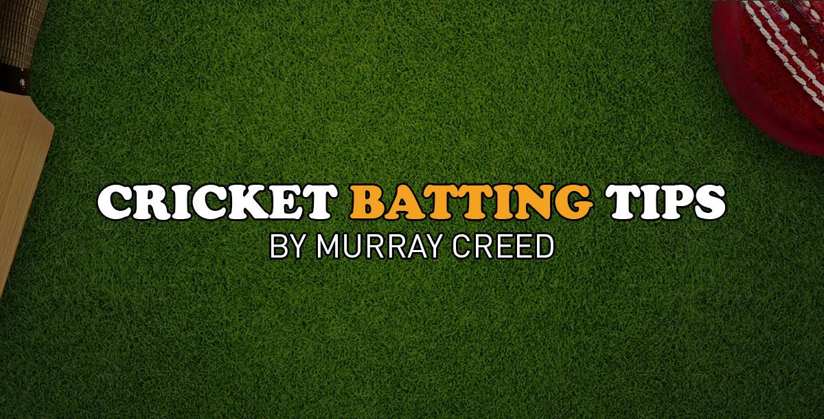 Cricket Batting Tips