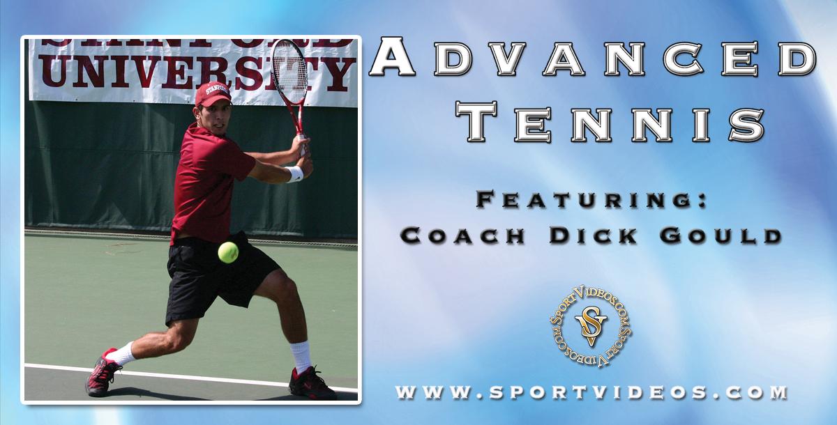 Advanced Tennis featuring Coach Dick Gould (17 NCAA Championships)