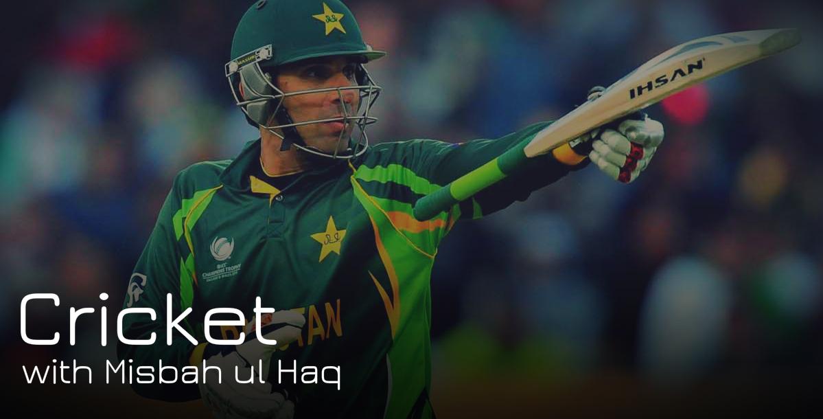 Cricket with Misbah ul Haq