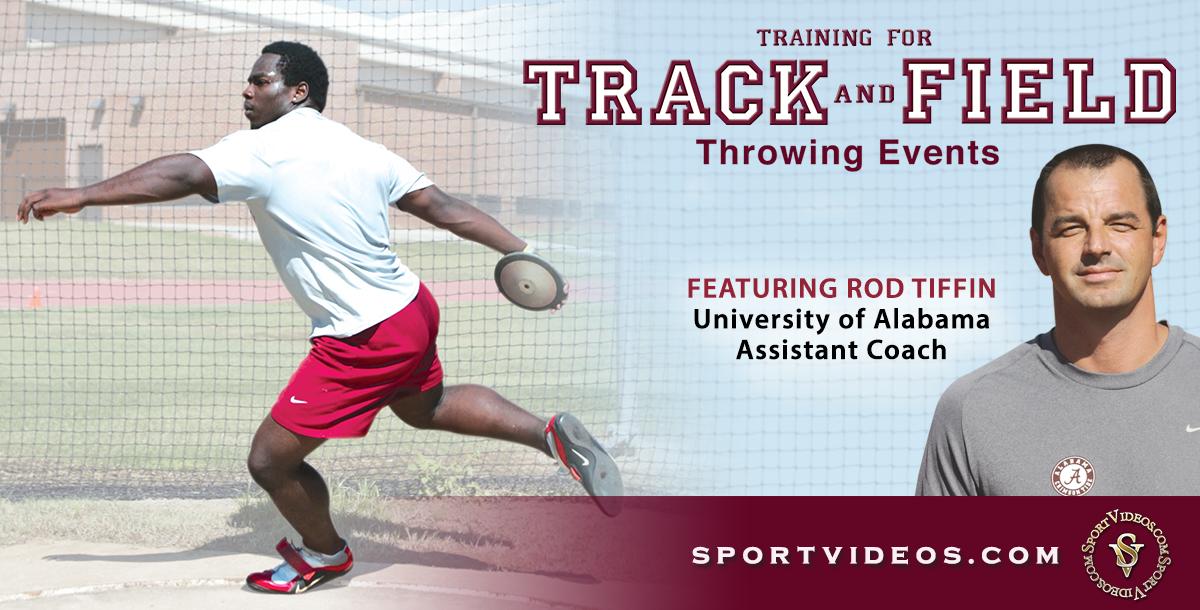 Training for Track and Field Throwing Events featuring Coach Rod Tiffin