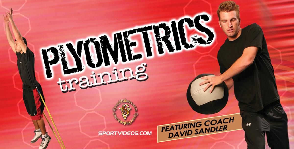Plyometrics Training featuring Coach David Sandler