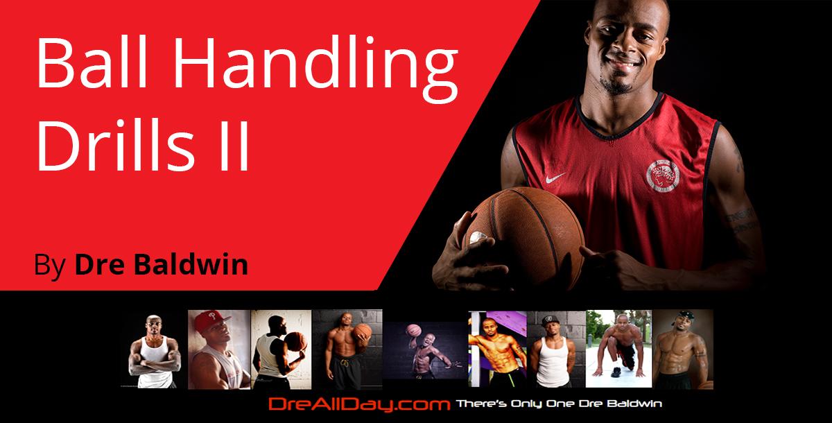 Ball Handling Drills II
