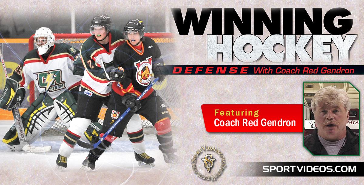 Winning Hockey Defense featuring Coach Red Gendron