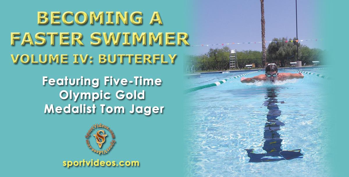 Becoming a Faster Swimmer Butterfly Stroke featuring Coach Tom Jager