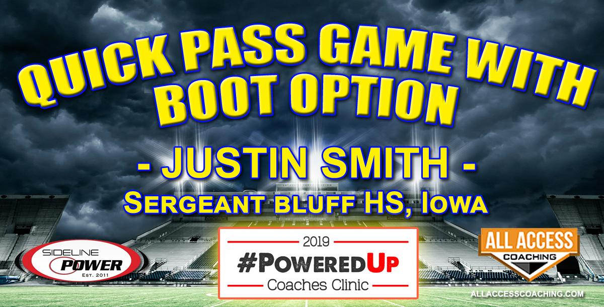 QUICK PASS GAME WITH  BOOT OPTION - Sergeant-Bluff, Iowa