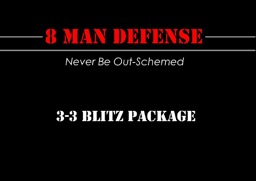 3-3 Blitz Package for 8 Man Football