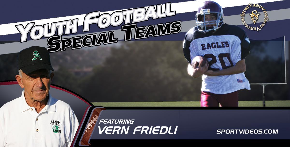 Youth Football Special Teams featuring Coach Vern Friedli