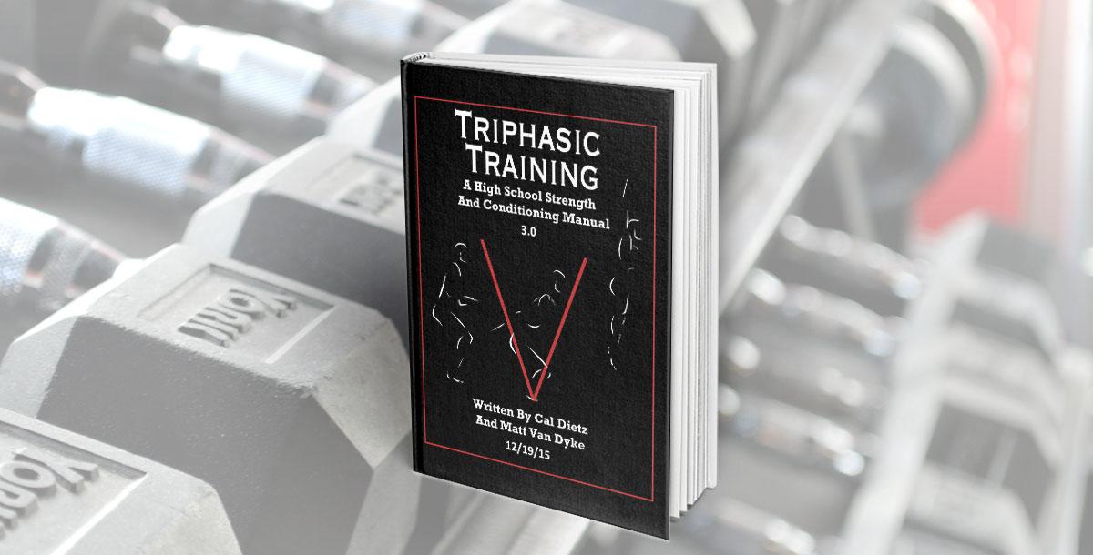 Triphasic Training: A High School Strength & Conditioning Manual