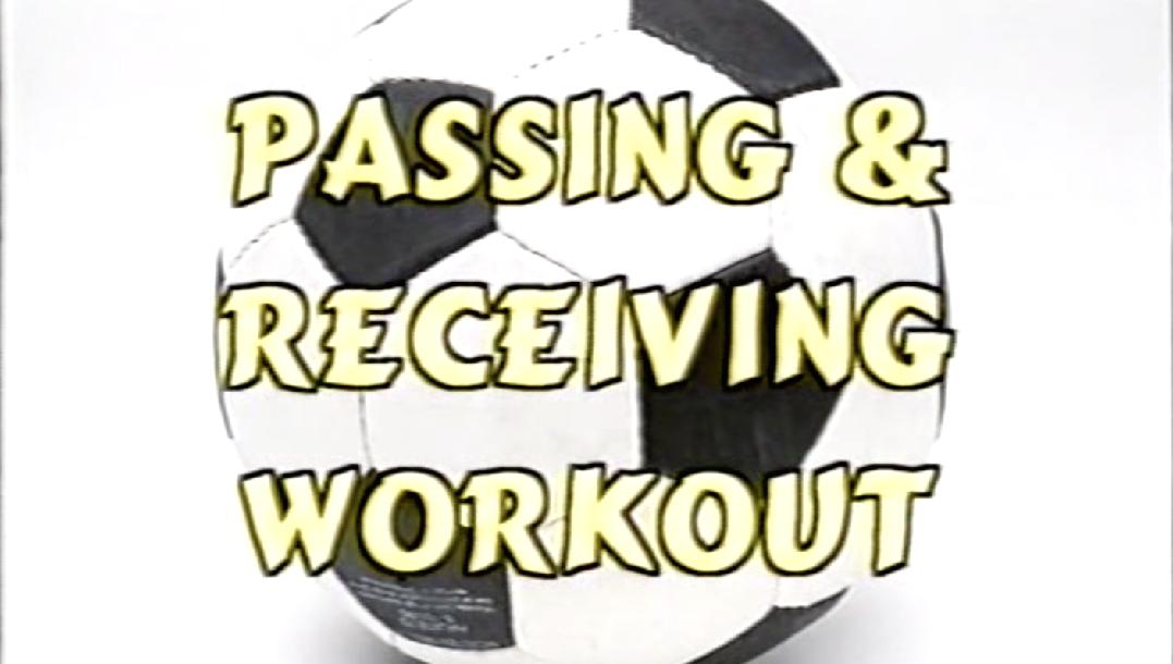 Passing & Recieving Workout
